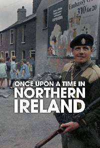 Once Upon A Time In Northern Ireland